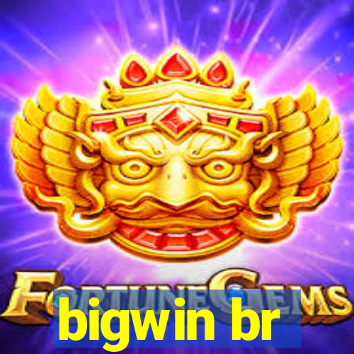 bigwin br